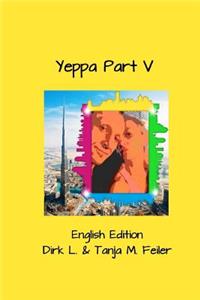 Yeppa Part V