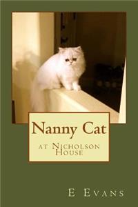Nanny Cat at Nicholson House