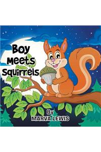 Boy Meets Squirrels