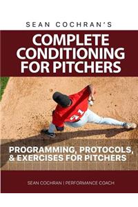 Complete Conditioning for Pitchers