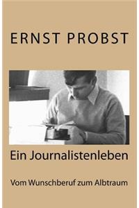 Journalistenleben: Vom Wunschberuf Zum Albtraum