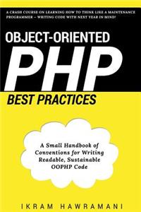 Object-Oriented PHP Best Practices