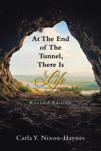 At the End of the Tunnel, There Is Life