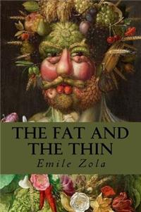 The Fat and the Thin