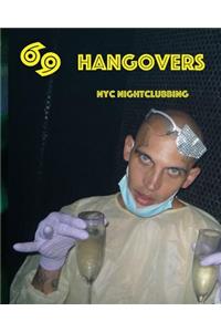 69 Hangovers
