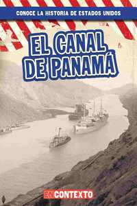 El Canal de Panamá (the Panama Canal)