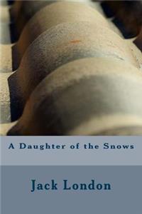 A Daughter of the Snows