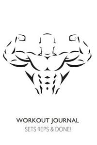 Workout Journal - Sets, Reps & Done!