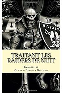 Traitant Les Raiders De Nuit: Avec Rêves De Se Méfier Des Et Destin Changer Points De Prière