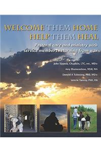 Welcome Them Home, Help Them Heal