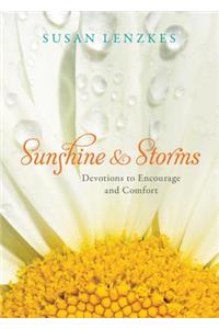 Sunshine and Storms: Devotions to Encourage and Comfort