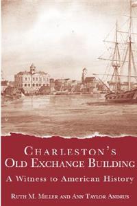 Charleston's Old Exchange Building