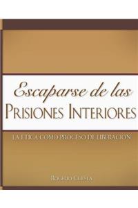 Escaparse de las prisiones interiores