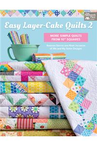 Easy Layer-Cake Quilts 2