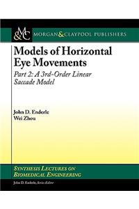 Models of Horizontal Eye Movements, Part 2: A 3rd-Order Linear Saccade Model