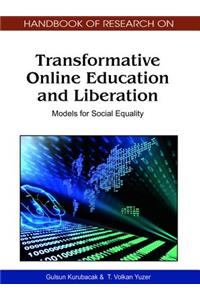 Handbook of Research on Transformative Online Education and Liberation