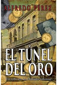 El túnel del oro