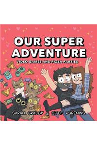 Our Super Adventure Vol. 2