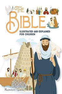 Bible Illustrated and Explained for Children