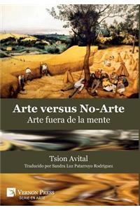 Arte vs. No-Arte: Arte fuera de la mente