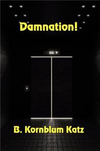 Damnation!