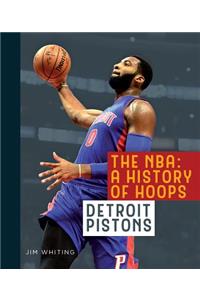 The Nba: A History of Hoops: Detroit Pistons