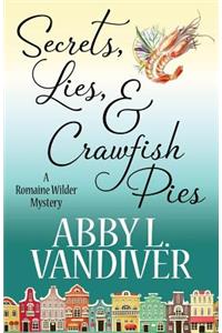 Secrets, Lies, & Crawfish Pies