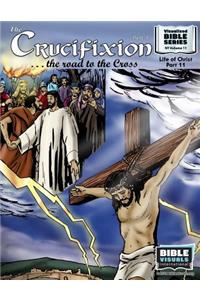 The Crucifixion Part 1