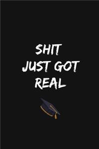 Shit Just Got Real