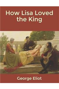 How Lisa Loved the King