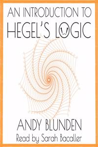 An Introduction to Hegel's Logic Lib/E