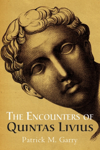 Encounters of Quintas Livius