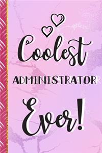 Coolest Administrator Ever!