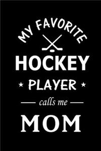 My Favorite Hockey Player calls me Mom