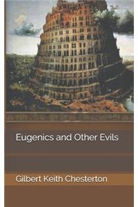 Eugenics and Other Evils