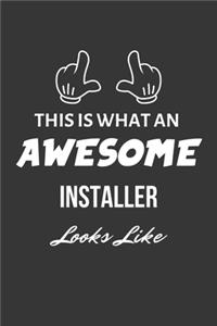 This Is What An Awesome Installer Looks Like Notebook