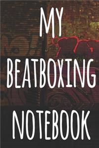 My Beatboxing Notebook