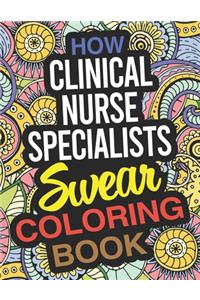How Clinical Nurse Specialists Swear Coloring Book
