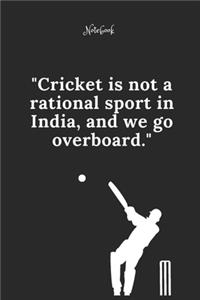 Cricket Notebook Quote 60 Notebook For Cricket Fans and Lovers