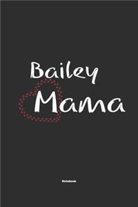 Bailey Mama Notebook
