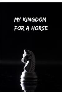 My Kingdome for a Horse