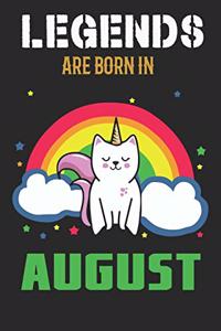 Legends Are Born In August