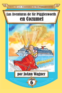 Aventuras de Sir Pigglesworth en Cozumel