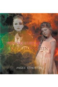 Princess Anissah and The Dark Queen