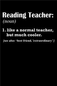 Reading Teacher Like A Normal Teacher But Much Cooler