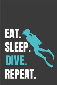 Eat Sleep Dive Repeat