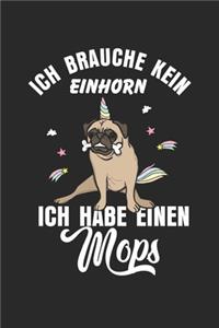 Ich Brauche Kein Einhorn Ich Habe Einen Mops: Notizbuch/Tagebuch/Aufgabenheft/120 Seiten/Gepunktete Seiten,6x9 Zoll