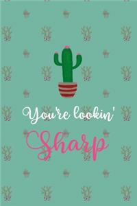 You're Lookin' Sharp: Cactus Notebook Journal Composition Blank Lined Diary Notepad 120 Pages Paperback (Green)