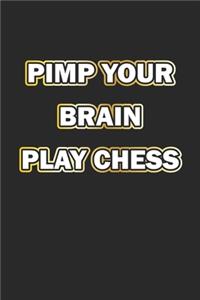 Pimp Your Brain Play Chess