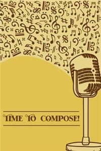 Time to Compose: DIN-A5 sheet music book with 100 pages of empty staves for composers and music students to note music and melodies